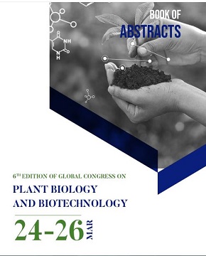 6th Edition of Global Congress on Plant Biology and Biotechnology | Online Event Book